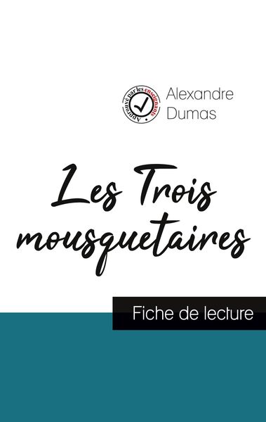 Produktbild: Les Trois mousquetaires de Alexandre Dumas (fiche de lecture et analyse compl&egrave;te de l'oeuvre)