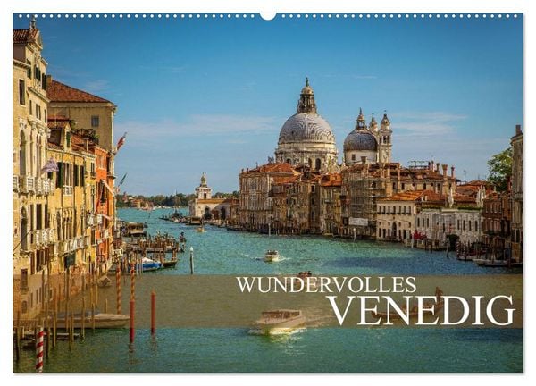 Wundervolles Venedig (Wandkalender 2026 DIN A2 quer), CALVENDO Monatskalender