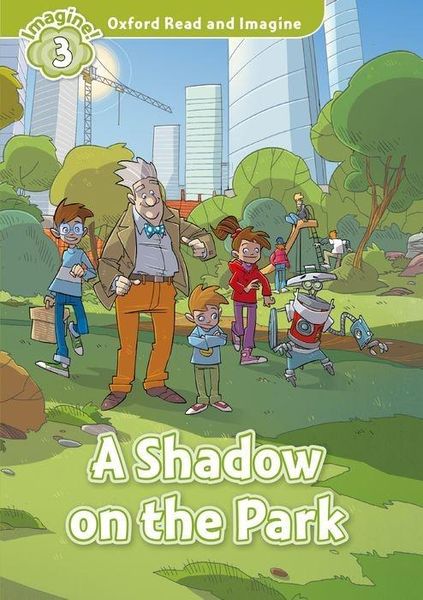 Produktbild: Oxford Read and Imagine: Level 3: A Shadow on the Park