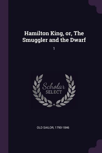 Produktbild: Hamilton King, or, The Smuggler and the Dwarf
