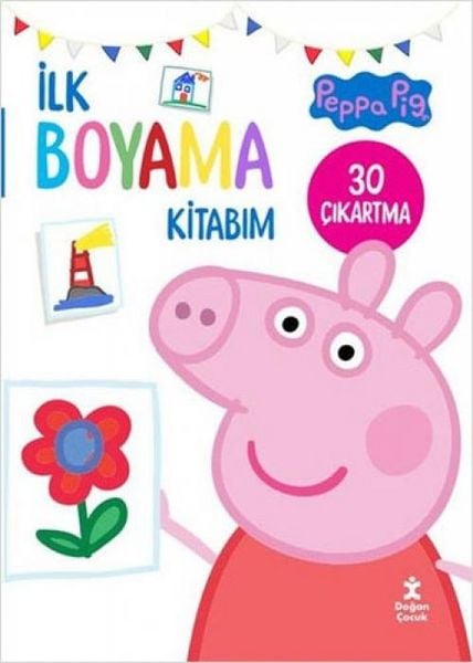 Peppa Pig Ilk Boyama Kitabim, Taschenbuch von Kolektif, Dogan Cocuk, 9786254169502