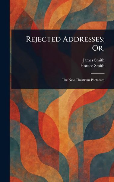 Produktbild: Rejected Addresses; Or,