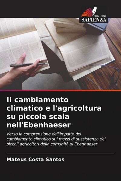 Produktbild: Il cambiamento climatico e l'agricoltura su piccola scala nell'Ebenhaeser