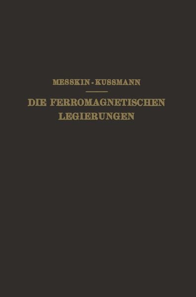 Produktbild: Die Ferromagnetischen Legierungen und Ihre Gewerbliche Verwendung