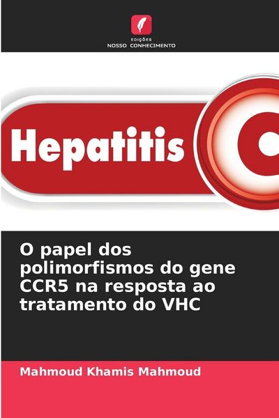 Produktbild: O papel dos polimorfismos do gene CCR5 na resposta ao tratamento do VHC