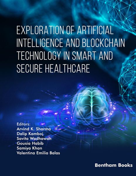 Produktbild: Exploration of Artificial Intelligence and Blockchain Technology in Smart and Secure Healthcare