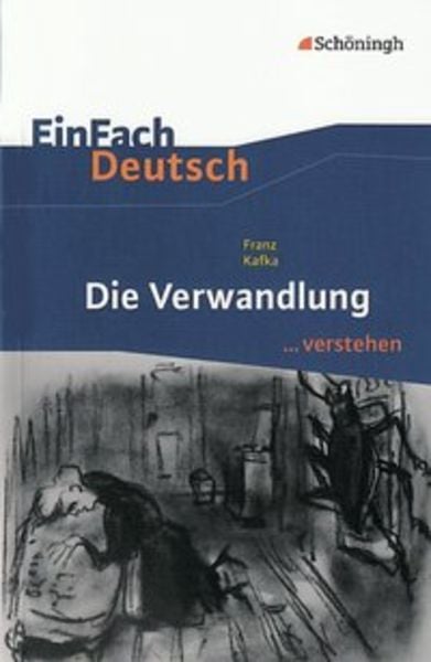 Die Verwandlung. EinFach Deutsch ...verstehen