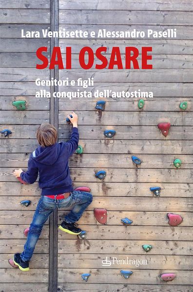 Produktbild: Sai osare. Genitori e figli alla conquista dell'autostima