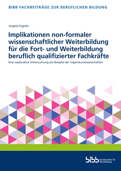 Produktbild: Implikationen non-formaler wissenschaftlicher Weiterbildung f&uuml;r die Fort- und Weiterbildung beruflich qualifizierter Fachkr&auml;fte