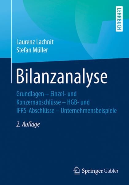Bilanzanalyse, Taschenbuch von Laurenz Lachnit , Stefan Müller, Springer Fachmedien Wiesbaden GmbH, 9783658173265