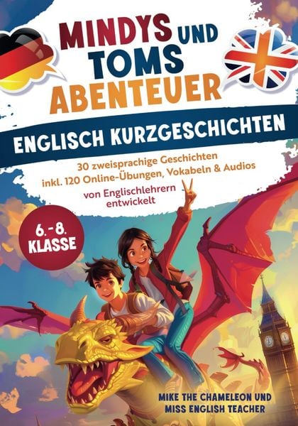 Mindys und Toms Abenteuer – Englische Kurzgeschichten Klasse 6–8: Einfach Englisch lernen, Taschenbuch von Marwa Kemicha , Michael Barnard Schaupp,