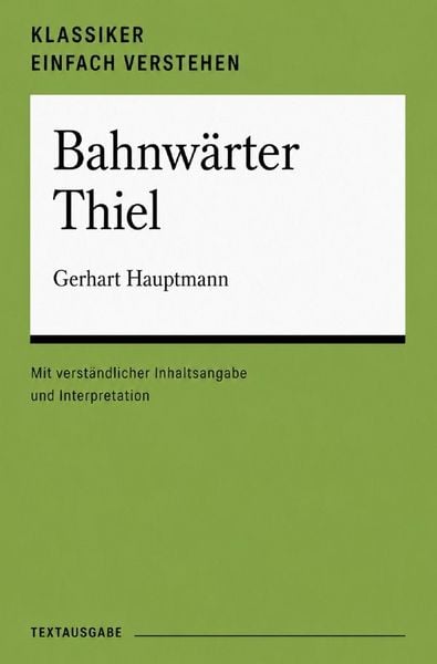 Produktbild: Klassiker einfach verstehen / Bahnw&auml;rter Thiel