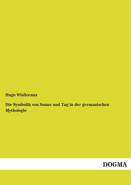 Produktbild: Die Symbolik von Sonne und Tag in der germanischen Mythologie