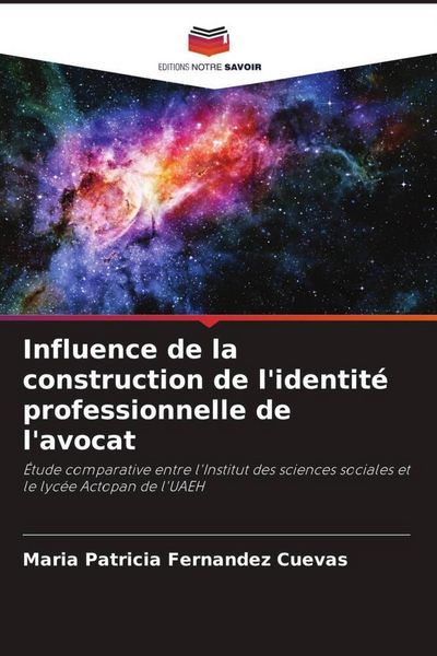 Produktbild: Influence de la construction de l'identit&eacute; professionnelle de l'avocat