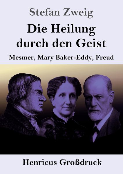 Produktbild: Die Heilung durch den Geist (Gro&szlig;druck)