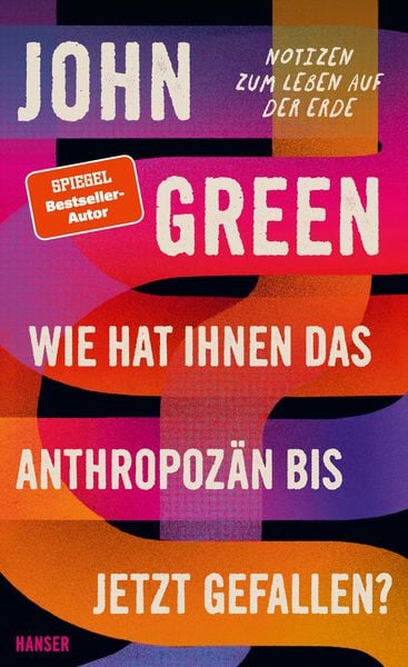 Produktbild: Wie hat Ihnen das Anthropoz&auml;n bis jetzt gefallen?