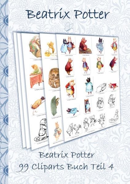 Beatrix Potter 99 Cliparts Buch Teil 4 ( Peter Hase ), Taschenbuch von Beatrix Potter , Elizabeth M. Potter, BoD – Books on Demand, 9783752866070