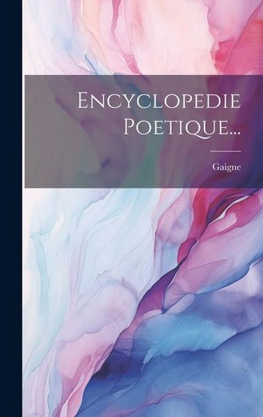 Produktbild: Encyclopedie Poetique...