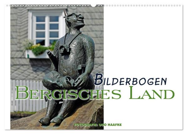 Bilderbogen Bergisches Land (Wandkalender 2026 DIN A2 quer), CALVENDO Monatskalender