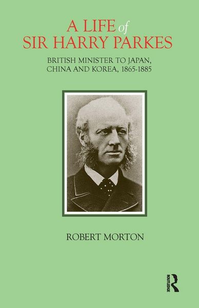 Produktbild: A Life of Sir Harry Parkes