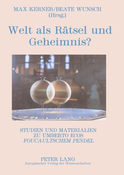 Welt als Rätsel und Geheimnis?, Taschenbuch von , Peter Lang GmbH, Internationaler Verlag der Wissenschaften, 9783631494806