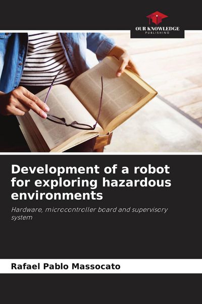 Produktbild: Development of a robot for exploring hazardous environments