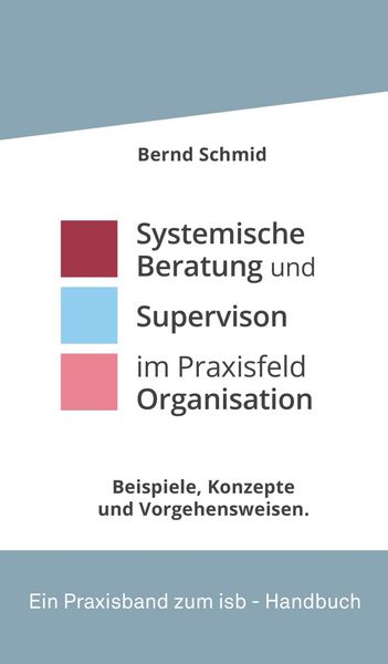 Produktbild: Systemische Beratung und Supervision im Praxisfeld Organisation