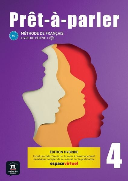 Produktbild: Pr&ecirc;t-&agrave;-parler 4 B2 - &Eacute;dition hybride