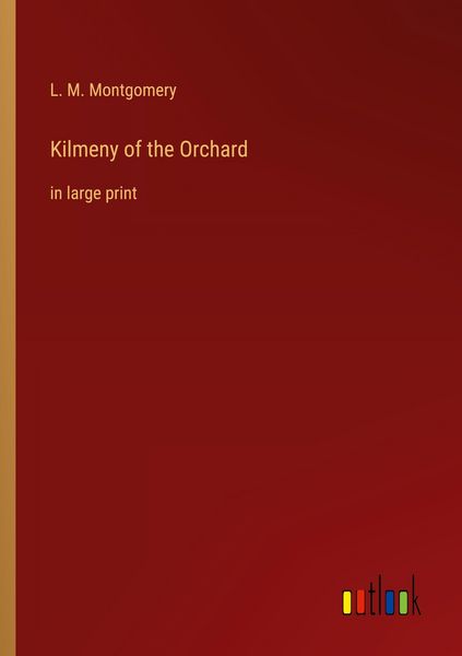 Produktbild: Kilmeny of the Orchard