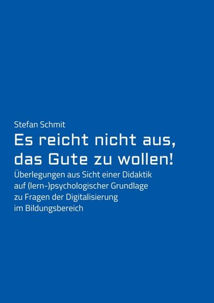 Produktbild: Es reicht nicht aus, das Gute zu wollen!
