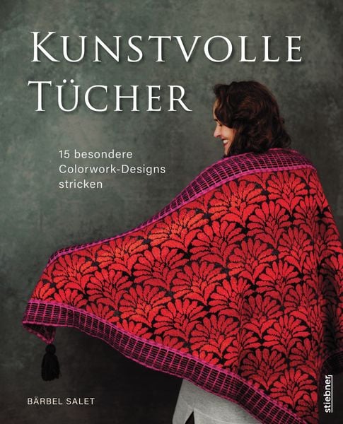 Kunstvolle Tücher stricken, Taschenbuch von Bärbel Salet, Stiebner, 9783830721109
