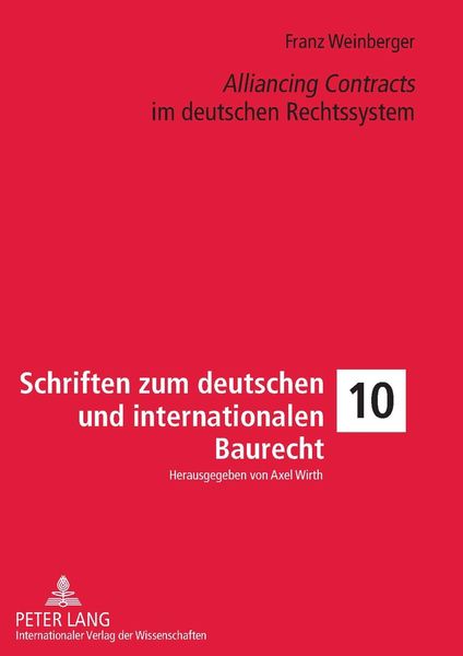 Produktbild: &laquo;Alliancing Contracts&raquo; im deutschen Rechtssystem