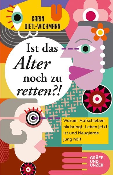 Produktbild: Ist das Alter noch zu retten?!