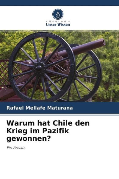 Produktbild: Warum hat Chile den Krieg im Pazifik gewonnen?