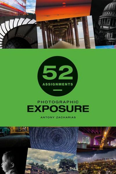 Produktbild: 52 Assignments: Photographic Exposure