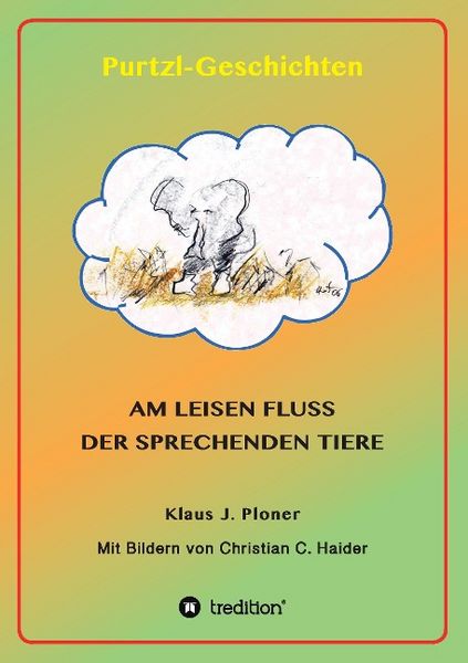 Purtzl Geschichten, Taschenbuch von Klaus J. Ploner, Tredition, 9783732345595