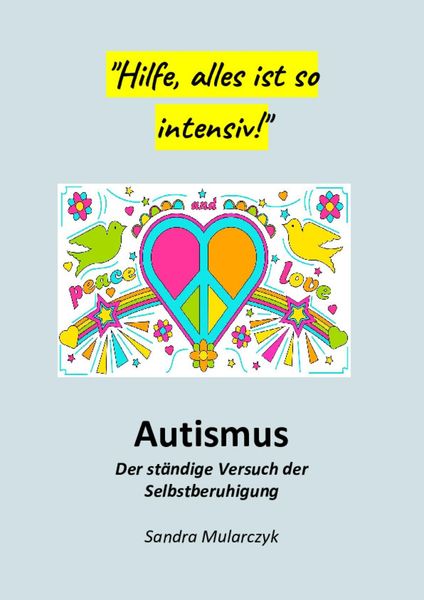 Produktbild: Autismus-Der st&auml;ndige Versuch der Selbstberuhigung