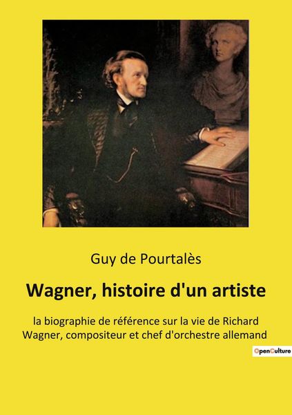 Produktbild: Wagner, histoire d'un artiste