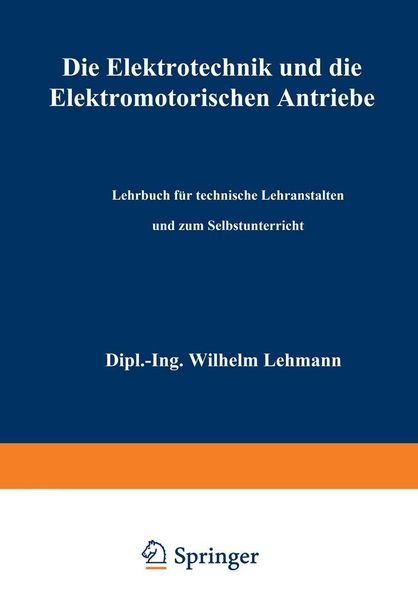 Produktbild: Die Elektrotechnik und die elektromotorischen Antriebe