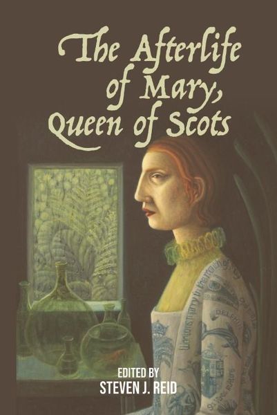 Produktbild: Afterlife of Mary, Queen of Scots