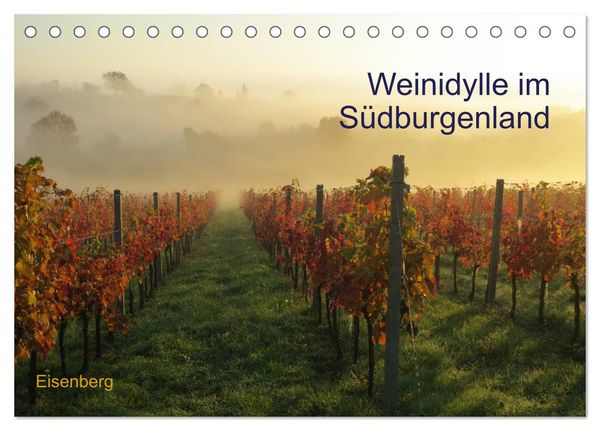 Produktbild: Weinidylle im S&uuml;dburgenland (Tischkalender 2026 DIN A5 quer), CALVENDO Monatskalender