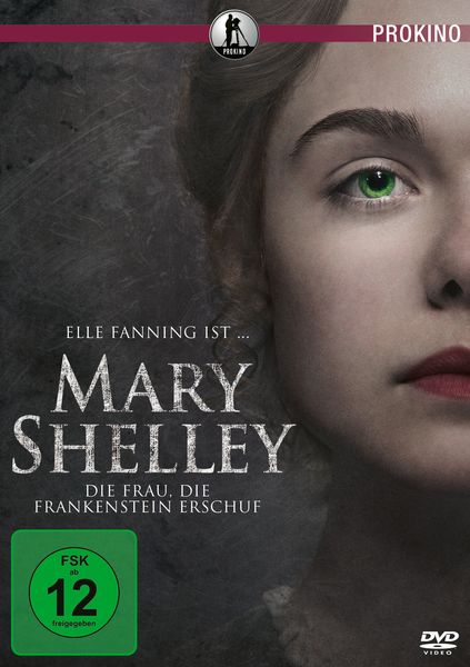 Produktbild: Mary Shelley - Die Frau, die Frankenstein erschuf