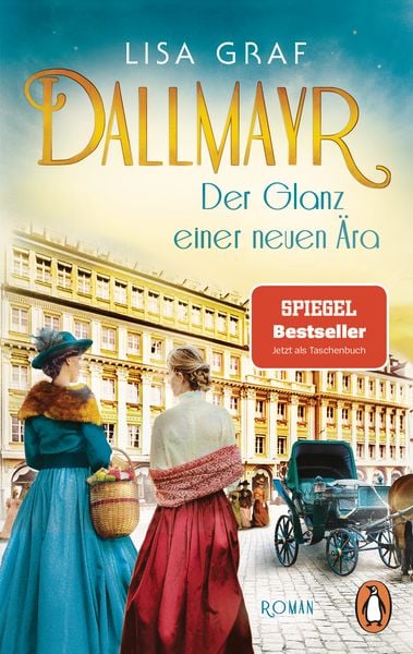 Dallmayr. Der Glanz einer neuen Ära, Taschenbuch von Lisa Graf, Penguin, 9783328107026