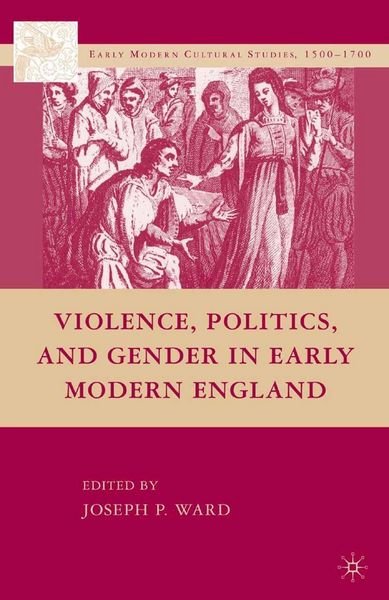 Produktbild: Violence, Politics, and Gender in Early Modern England