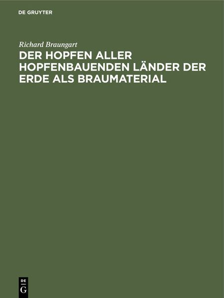 Produktbild: Der Hopfen aller hopfenbauenden L&auml;nder der Erde als Braumaterial