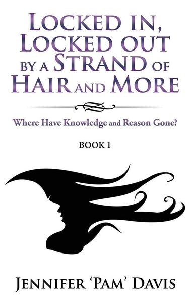 Produktbild: Locked in, Locked Out by a Strand of Hair and More