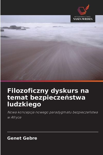 Produktbild: Filozoficzny dyskurs na temat bezpiecze&iquest;stwa ludzkiego