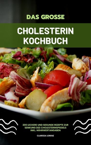 Produktbild: Das gro&szlig;e Cholesterin Kochbuch