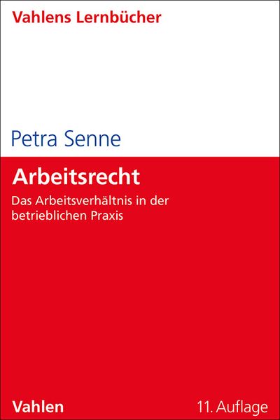 Arbeitsrecht, Taschenbuch von Petra Senne, Vahlen, Franz, 978-3-8006-7280-6
