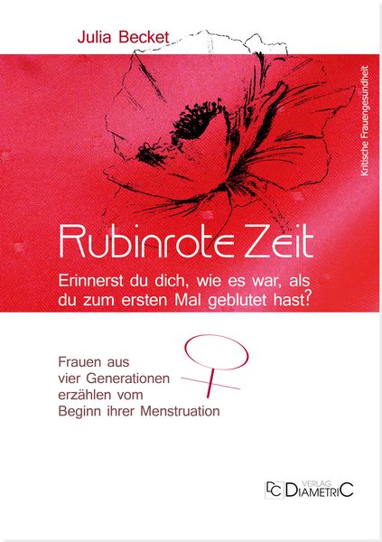 Produktbild: Rubinrote Zeit: Erinnerst du dich, wie es war, als du zum ersten Mal geblutet hast?